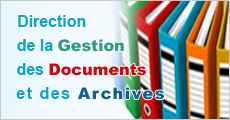 Direction de la Gestion des Documents et des Archives